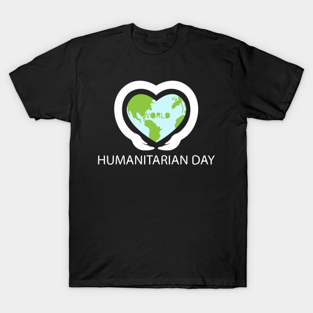 World  humanitarian day T-Shirt by Wilda Khairunnisa